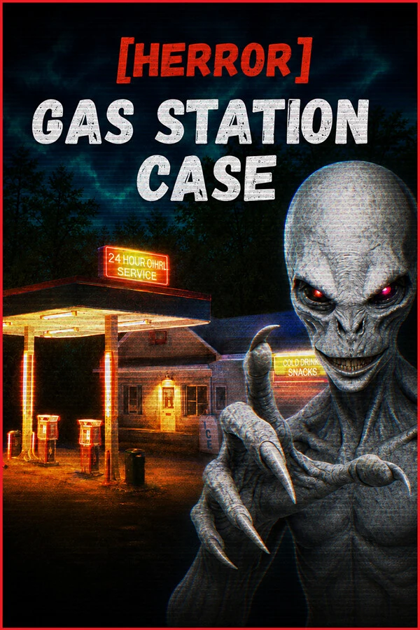 [HERROR] Gas Station Case on Lowlight