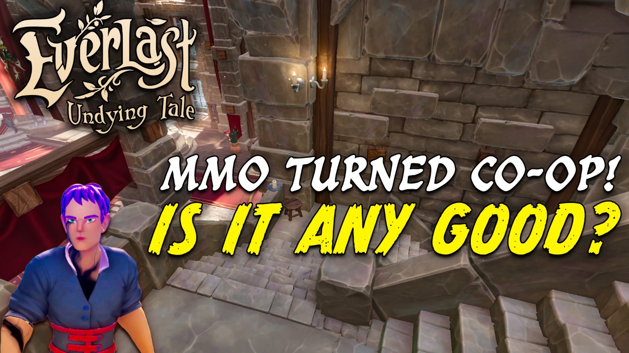 Everlast: Undying Tale | An MMO Pivoted Into a Co-Op A… | Lowlight