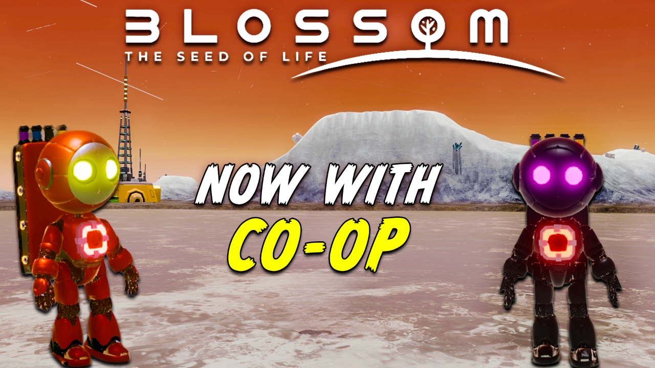 Blossom: The Seed of Life | Multiplayer Is Here! | Lowlight