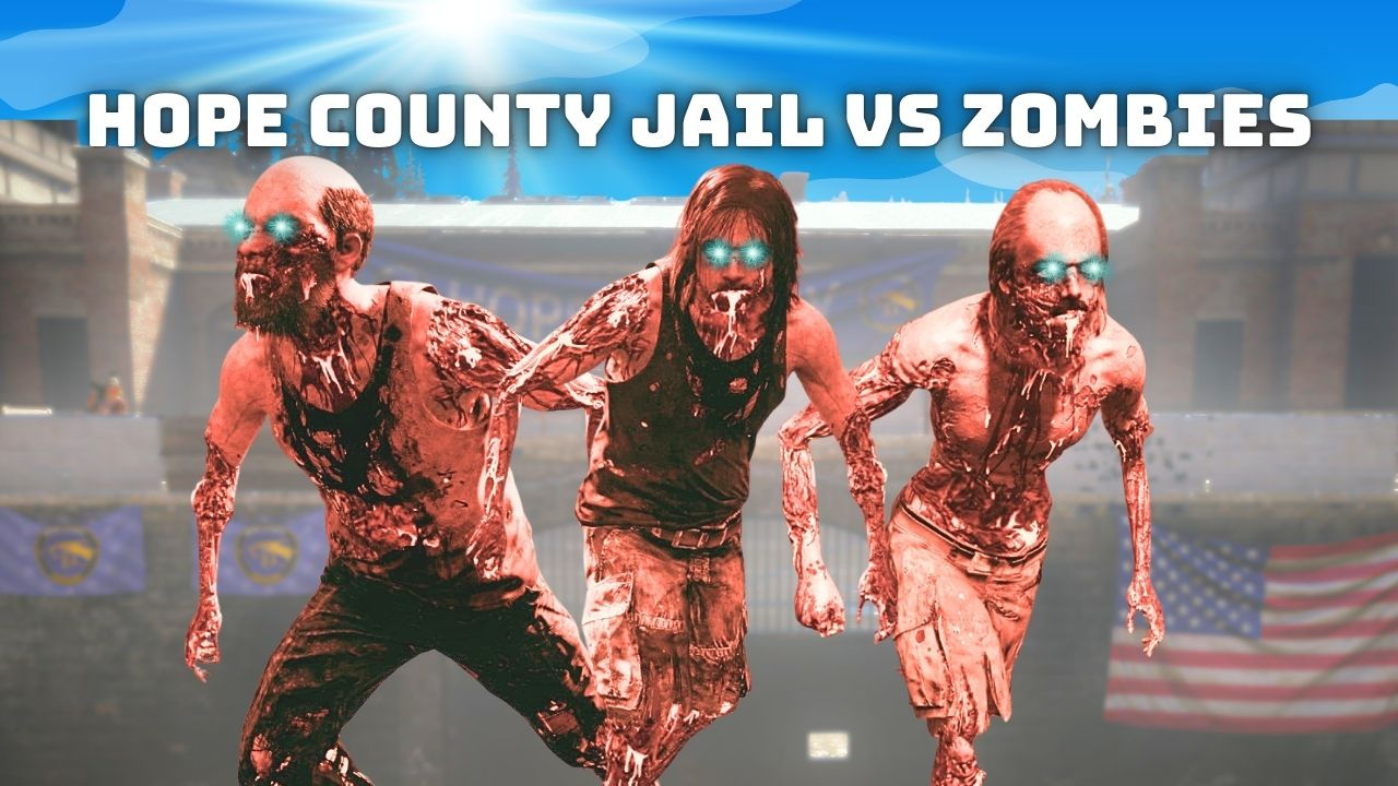 CAN THE HOPE COUNTY JAIL SURVIVE A ZOMBIE HOARD?: FAR… | Lowlight