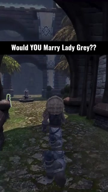 Okay, BE HONEST... Did you marry Lady Grey in the firs… | Lowlight