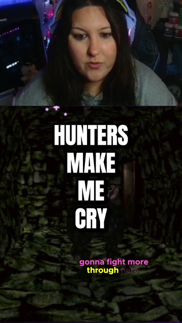 Hunters Make Me CRY | Lowlight