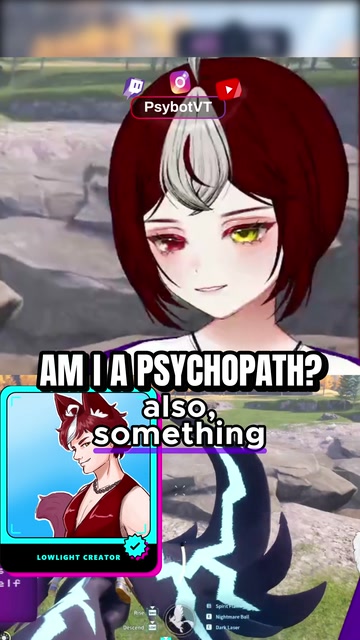 Am I Considered A Psychopath?! | Lowlight