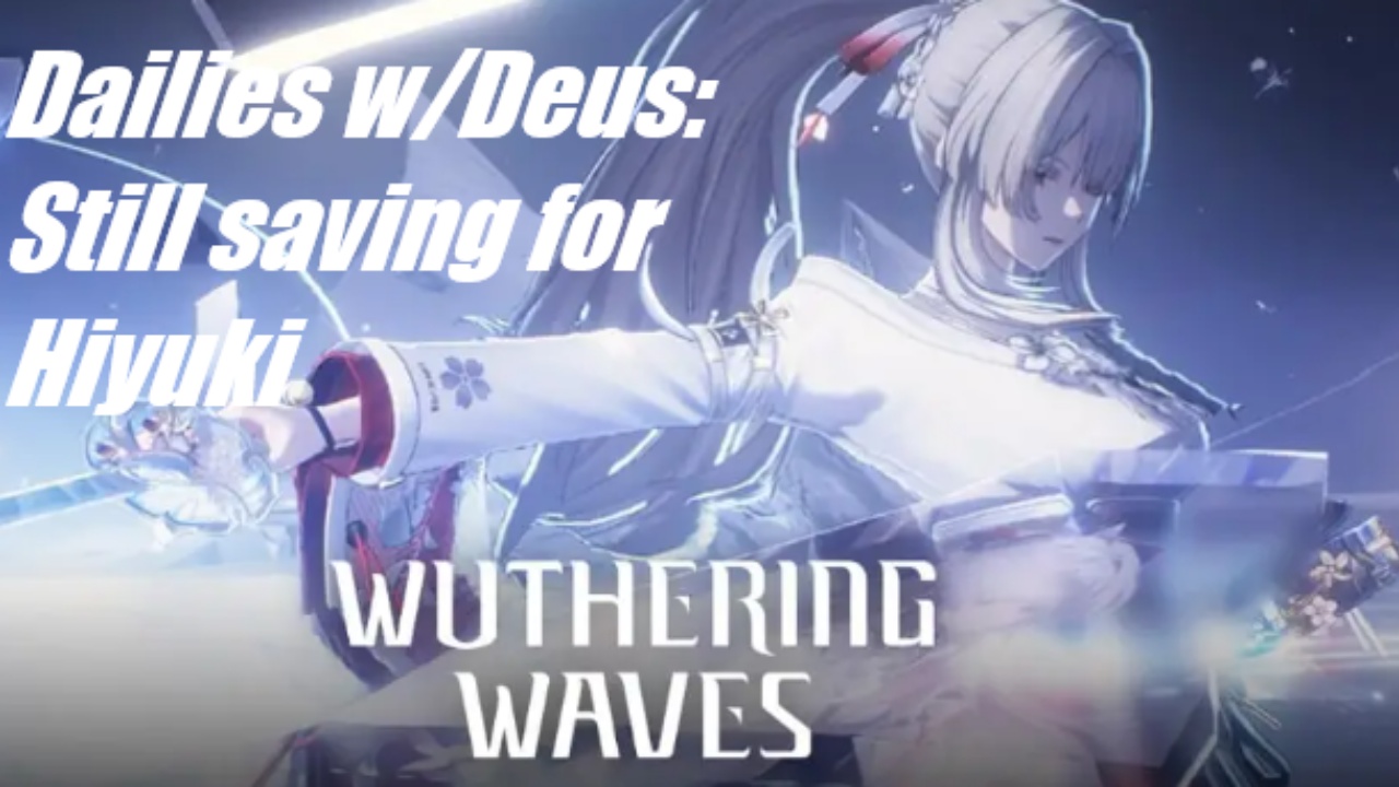 Dailies with Deus! | Lowlight