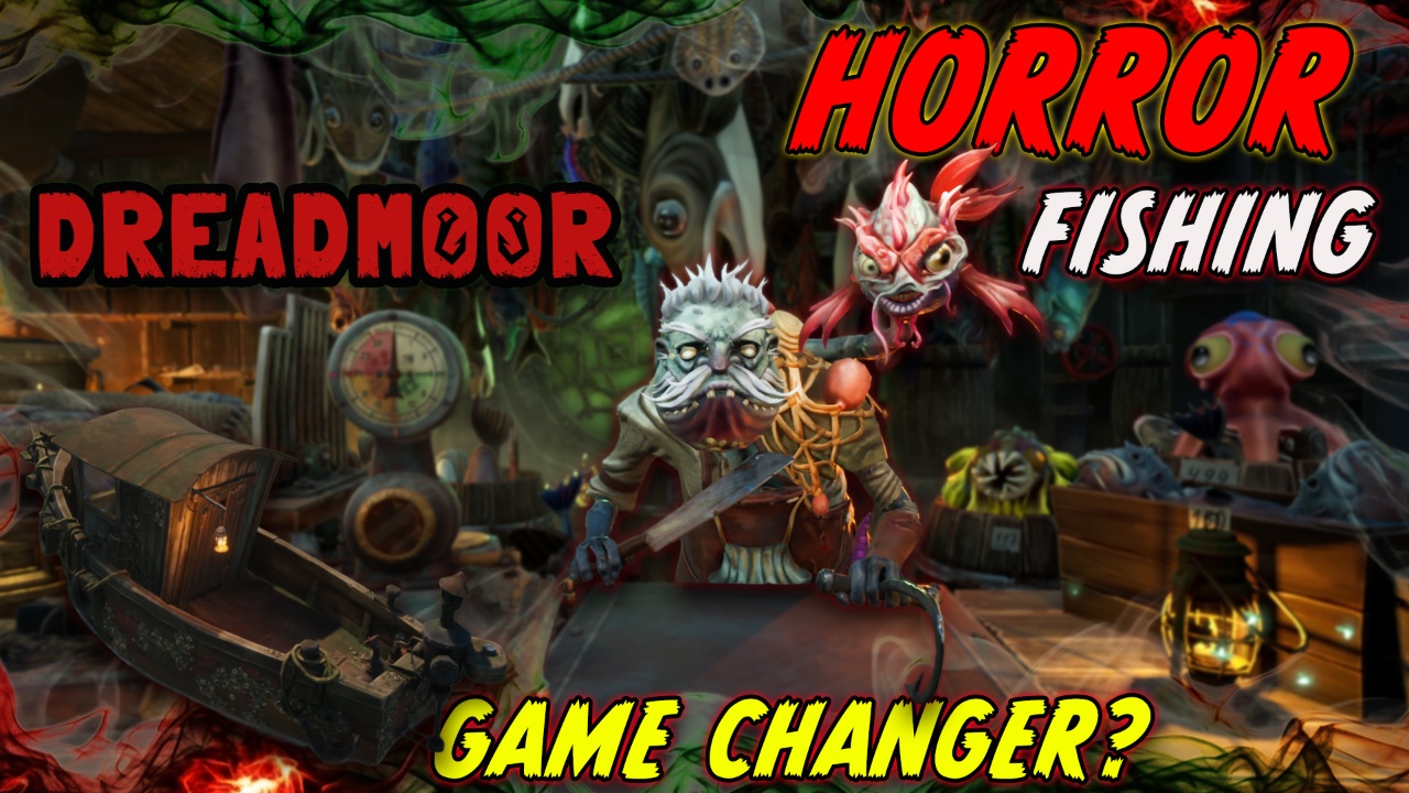 The Next Big Horror Fishing Game? | Dreadmoor First Im… | Lowlight