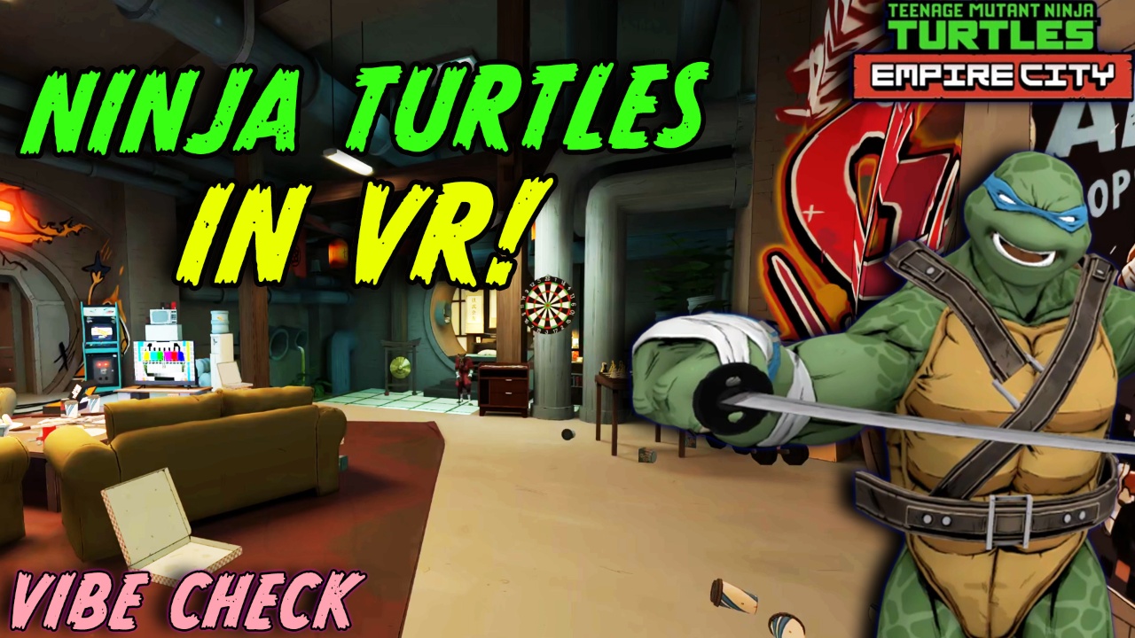 TMNT: Empire City VR Review - Worth It For Ninja Turtl… | Lowlight