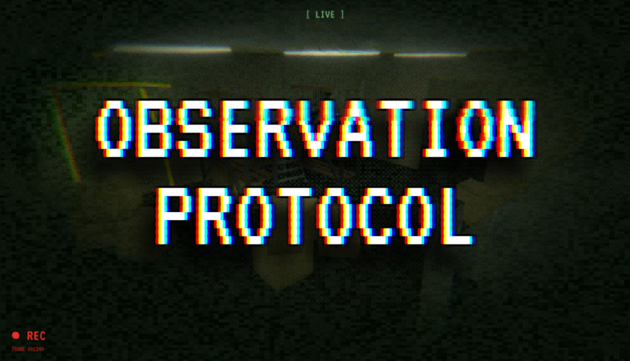 Observation Protocol is a first-person psychological h… | Lowlight