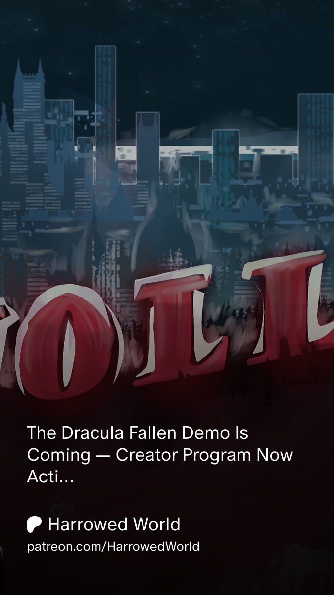 The Dracula Fallen Demo Is Coming — Creator Program No… | Lowlight