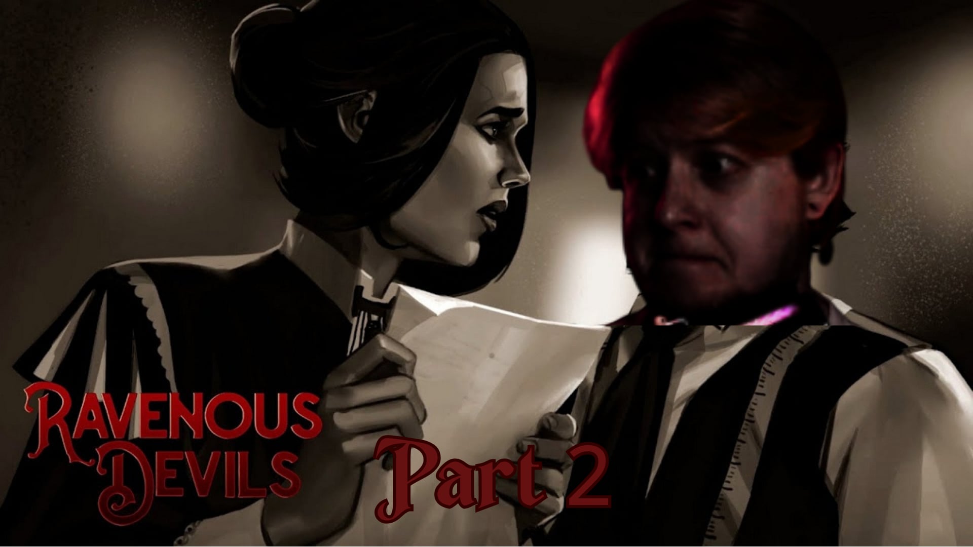 Ravenous Devils Part 2 on youtube! | Lowlight