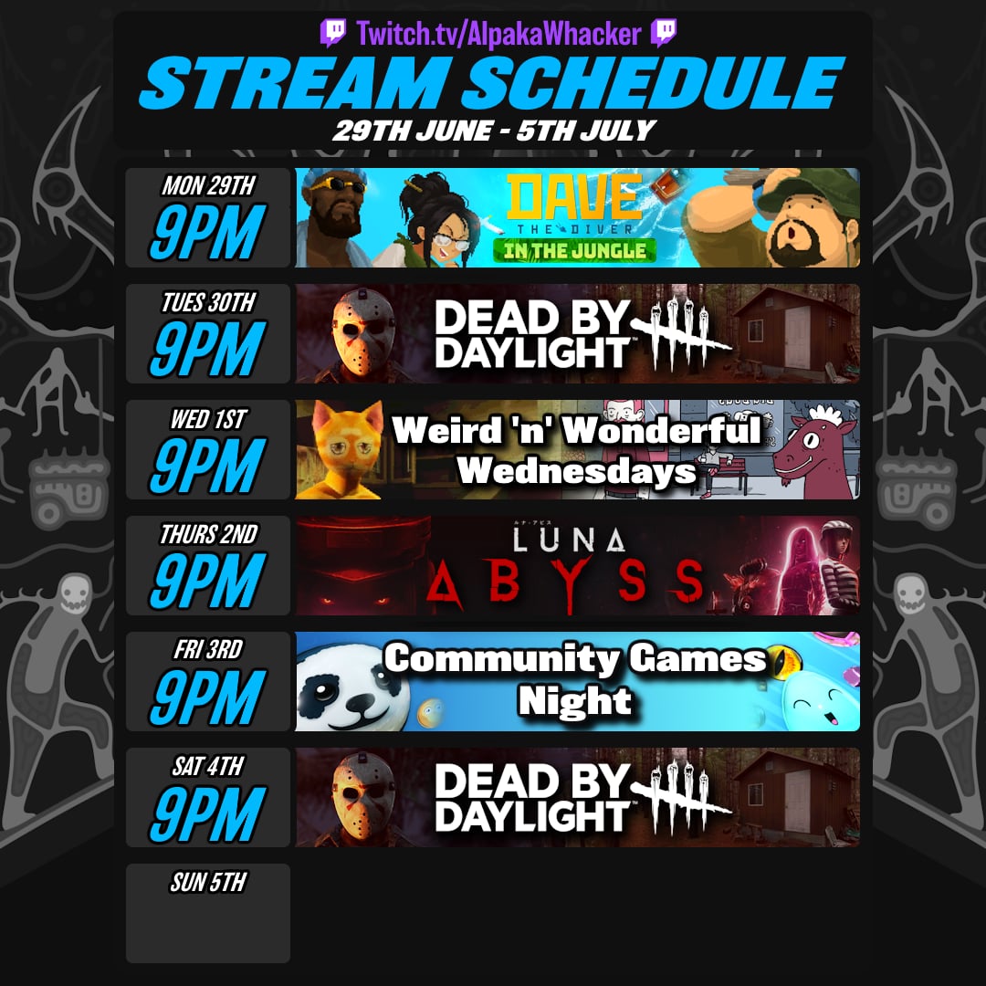 Stream Schedule : Week Beginning Mon 29th June | Lowlight