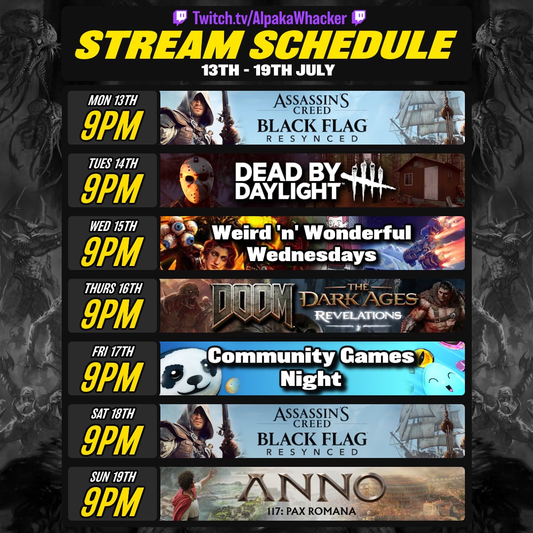 Stream Schedule : Week Beginning Mon 13th July | Lowlight