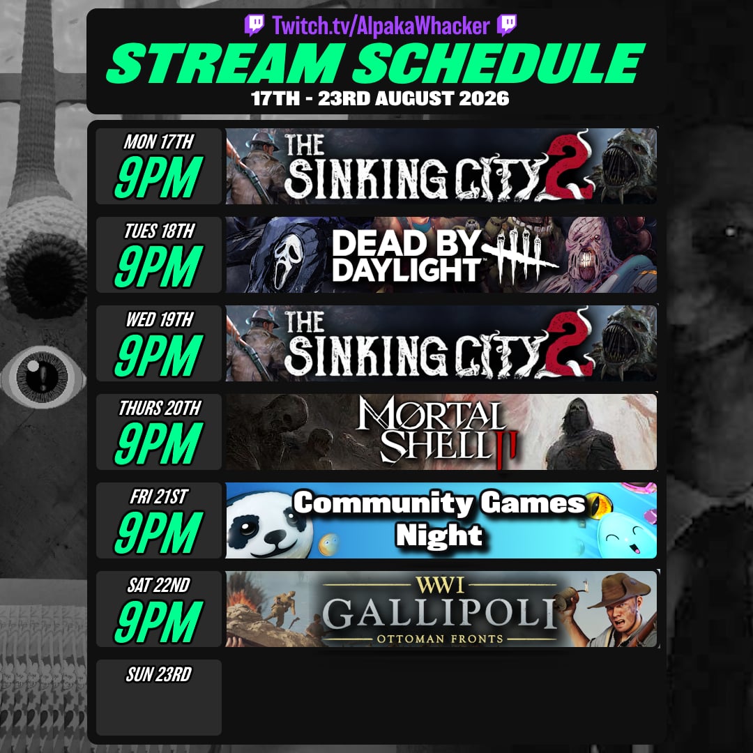 Stream Schedule : Week Beginning Mon 17th August | Lowlight